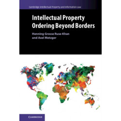 Intellectual Property Ordering beyond Borders
