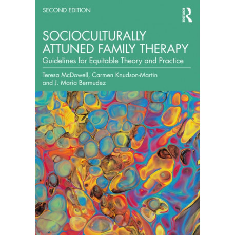 Socioculturally Attuned Family Therapy: Guidelines for Equitable Theory and Practice