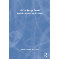 Motion Design Toolkit: Principles, Practice, and Techniques