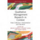 Qualitative Management Research in Context: Data Collection, Interpretation and Narrative