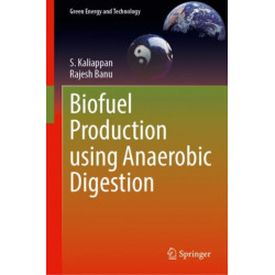 Biofuel Production Using Anaerobic Digestion