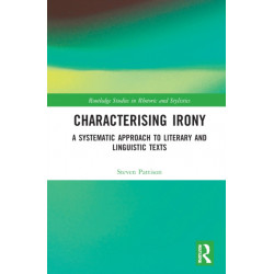 Characterising Irony: A Systematic Approach to Literary and Linguistic Texts