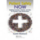 Patient Safety Now: Applying Concepts, Theories, and Ideas for Creating a Safe Environment