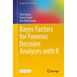 Bayes Factors for Forensic Decision Analyses with R