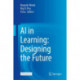 AI in Learning: Designing the Future