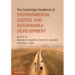 The Cambridge Handbook of Environmental Justice and Sustainable Development