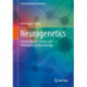 Neurogenetics: Current Topics in Cellular and Developmental Neurobiology