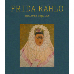 Frida Kahlo and Arte Popular