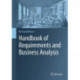 Handbook of Requirements and Business Analysis