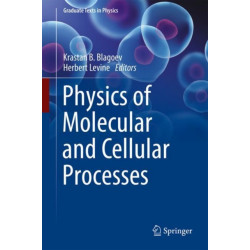 Physics of Molecular and Cellular Processes