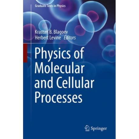 Physics of Molecular and Cellular Processes