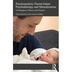 Psychoanalytic Parent-Infant Psychotherapy and Mentalization: A Dialogue in Theory and Practice