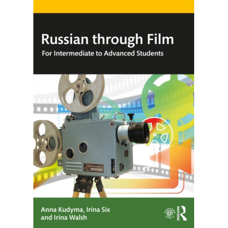 Russian through Film: For Intermediate to Advanced Students