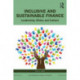 Inclusive and Sustainable Finance: Leadership, Ethics and Culture