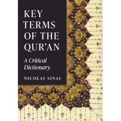 Key Terms of the Qur'an: A Critical Dictionary
