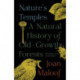 Nature's Temples: A Natural History of Old-Growth Forests Revised and Expanded
