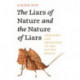 The Liars of Nature and the Nature of Liars: Cheating and Deception in the Living World