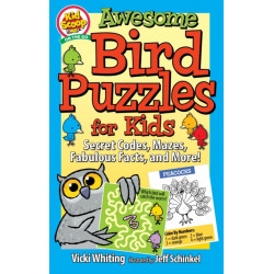 Awesome Bird Puzzles for Kids: Secret Codes, Mazes, Fabulous Facts, and More!