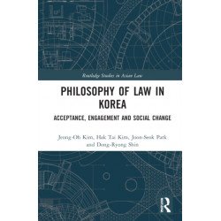 Philosophy of Law in Korea: Acceptance, Engagement and Social Change
