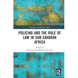 Policing and the Rule of Law in Sub-Saharan Africa