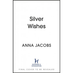A Silver Wishes: Book 1 in the brand new Jubilee Lake series by beloved author Anna Jacobs