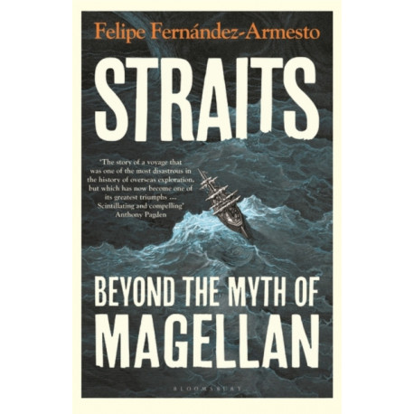 Straits: Beyond the Myth of Magellan