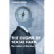 The Enigma of Social Harm: The Problem of Liberalism
