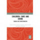 Children, Care and Crime: Trauma and Transformation