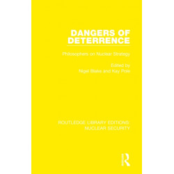 Dangers of Deterrence: Philosophers on Nuclear Strategy