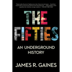 The Fifties: An Underground History