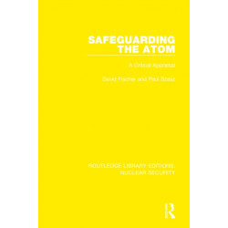 Safeguarding the Atom: A Critical Appraisal