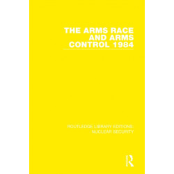 The Arms Race and Arms Control 1984