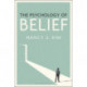 The Psychology of Belief