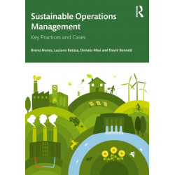 Sustainable Operations Management: Key Practices and Cases