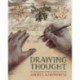 Drawing Thought: How Drawing Helps Us Observe, Discover, and Invent