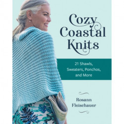 Cozy Coastal Knits: 21 Shawls, Sweaters, Ponchos and More