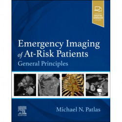 Emergency Imaging of At-Risk Patients: General Principles