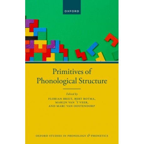 Primitives of Phonological Structure