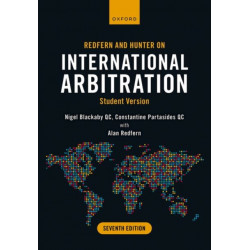 Redfern and Hunter on International Arbitration: Student Version