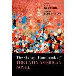 The Oxford Handbook of the Latin American Novel