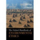 The Oxford Handbook of Environmental Ethics