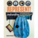 Represent! Embroidery: Stitch 10 Colourful Projects & 100+ Designs Featuring a Full Range of Shapes, Skin Tones & Hair Textures