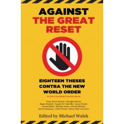 Against the Great Reset: Eighteen Theses Contra the New World Order