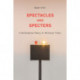 Spectacles and Specters: A Performative Theory of Political Trials