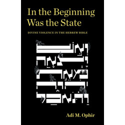 In the Beginning Was the State: Divine Violence in the Hebrew Bible