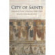 City of Saints: Rebuilding Rome in the Early Middle Ages