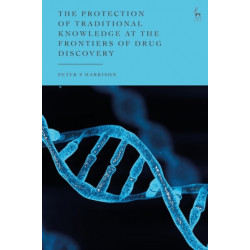 The Protection of Traditional Knowledge at the Frontiers of Drug Discovery