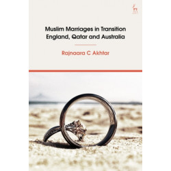 Muslim Marriages in Transition: England, Qatar and Australia