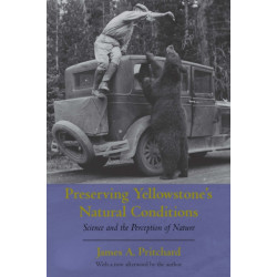 Preserving Yellowstone's Natural Conditions: Science and the Perception of Nature