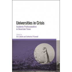 Universities in Crisis: Academic Professionalism in Uncertain Times